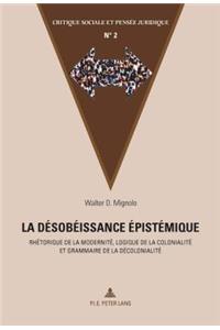La Désobéissance Épistémique