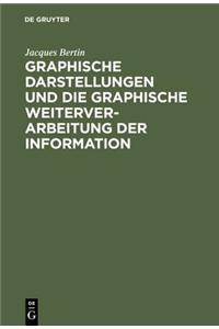 Graphische Darstellungen Und Die Graphische Weiterverarbeitung Der Information