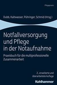 Notfallversorgung Und Pflege in Der Notaufnahme