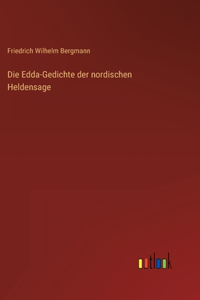 Edda-Gedichte der nordischen Heldensage