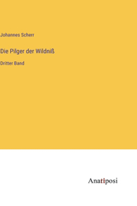 Pilger der Wildniß