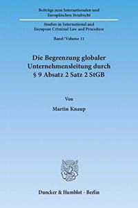 Die Begrenzung Globaler Unternehmensleitung Durch 9 Absatz 2 Satz 2 Stgb