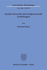 Soziale Netzwerke Und Strafprozessuale Ermittlungen