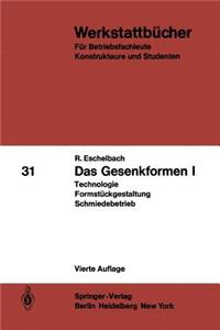 Das Gesenkformen I