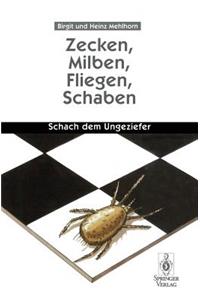 Zecken, Milben, Fliegen, Schaben