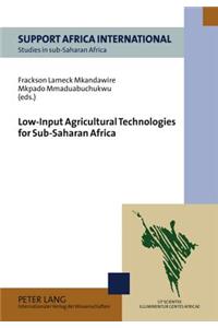 Low-Input Agricultural Technologies for Sub-Saharan Africa