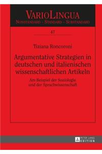 Argumentative Strategien in deutschen und italienischen wissenschaftlichen Artikeln