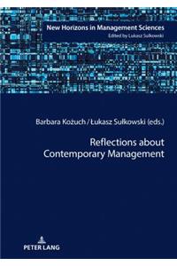 Reflections about Contemporary Management