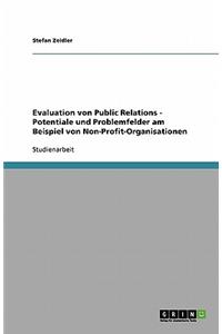 Evaluation von Public Relations - Potentiale und Problemfelder am Beispiel von Non-Profit-Organisationen