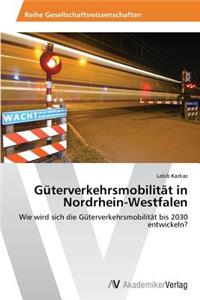 Güterverkehrsmobilität in Nordrhein-Westfalen
