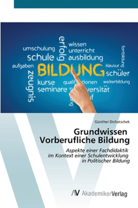 Grundwissen Vorberufliche Bildung