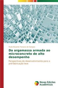 Da argamassa armada ao microconcreto de alto desempenho