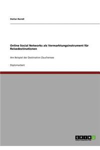 Online Social Networks als Vermarktungsinstrument für Reisedestinationen
