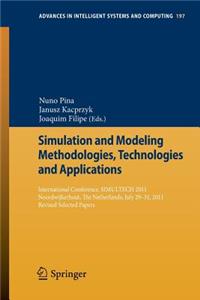 Simulation and Modeling Methodologies, Technologies and Applications