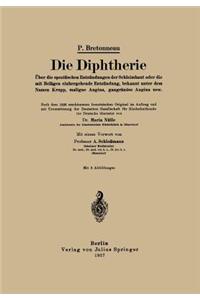 Die Diphtherie: Über Die Spezifischen Entzündungen Der Schleimhaut Oder Die Mit Belägen Einhergehende Entzündung, Bekannt Unter Dem Namen Krupp, Maligne Angina, Gan