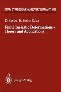 Finite Inelastic Deformations -- Theory and Applications