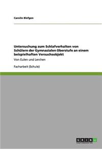 Untersuchung zum Schlafverhalten von Schülern der Gymnasialen Oberstufe an einem beispielhaften Versuchsobjekt