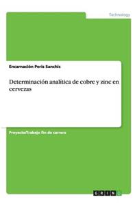 Determinación analítica de cobre y zinc en cervezas