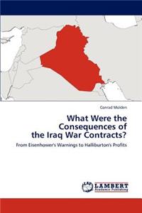 What Were the Consequences of the Iraq War Contracts?