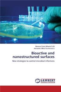 Bioactive and nanostructured surfaces