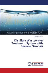 Distillery Wastewater Treatment System with Reverse Osmosis