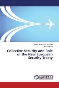 Collective Security and Role of the New European Security Treaty