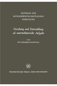 Forschung und Entwicklung als unternehmerische Aufgabe