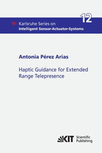 Haptic Guidance for Extended Range Telepresence