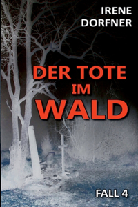 Der Tote im Wald