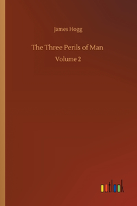 Three Perils of Man