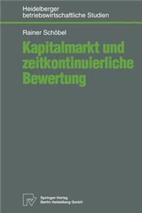 Kapitalmarkt und zeitkontinuierliche Bewertung