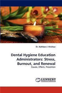 Dental Hygiene Education Administrators