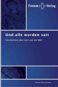 Und alle wurden satt