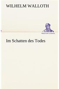 Im Schatten Des Todes