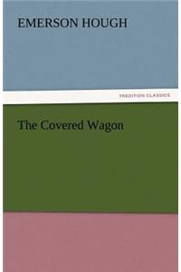 The Covered Wagon