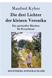 Die drei Lichter der kleinen Veronika
