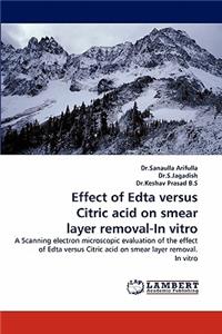 Effect of Edta Versus Citric Acid on Smear Layer Removal-In Vitro