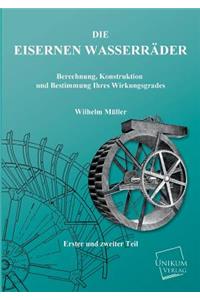 Eisernen Wasserrader