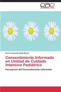 Consentimiento Informado En Unidad de Cuidado Intensivo Pediatrico