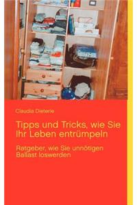Tipps und Tricks, wie Sie Ihr Leben entrümpeln