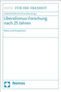 Liberalismus-Forschung Nach 25 Jahren