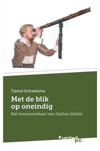 Met de Blik Op Oneindig