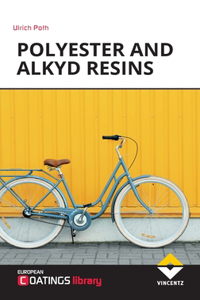 Polyester and Alkyd Resins