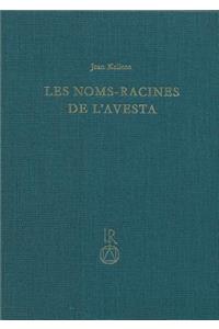 Les Noms-Racines de l'Avesta