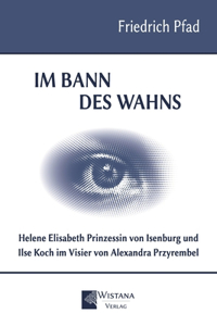 Im Bann des Wahns