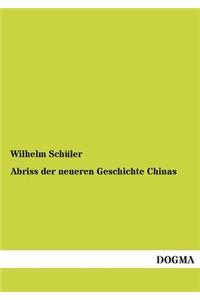 Abriss der neueren Geschichte Chinas