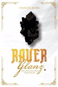Rauer Glanz