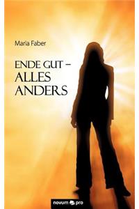 Ende Gut - Alles Anders