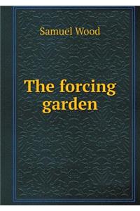 The Forcing Garden