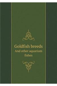 Goldfish Breeds and Other Aquarium Fishes